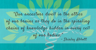 Shirley Abbott Quote Re: Ancestry